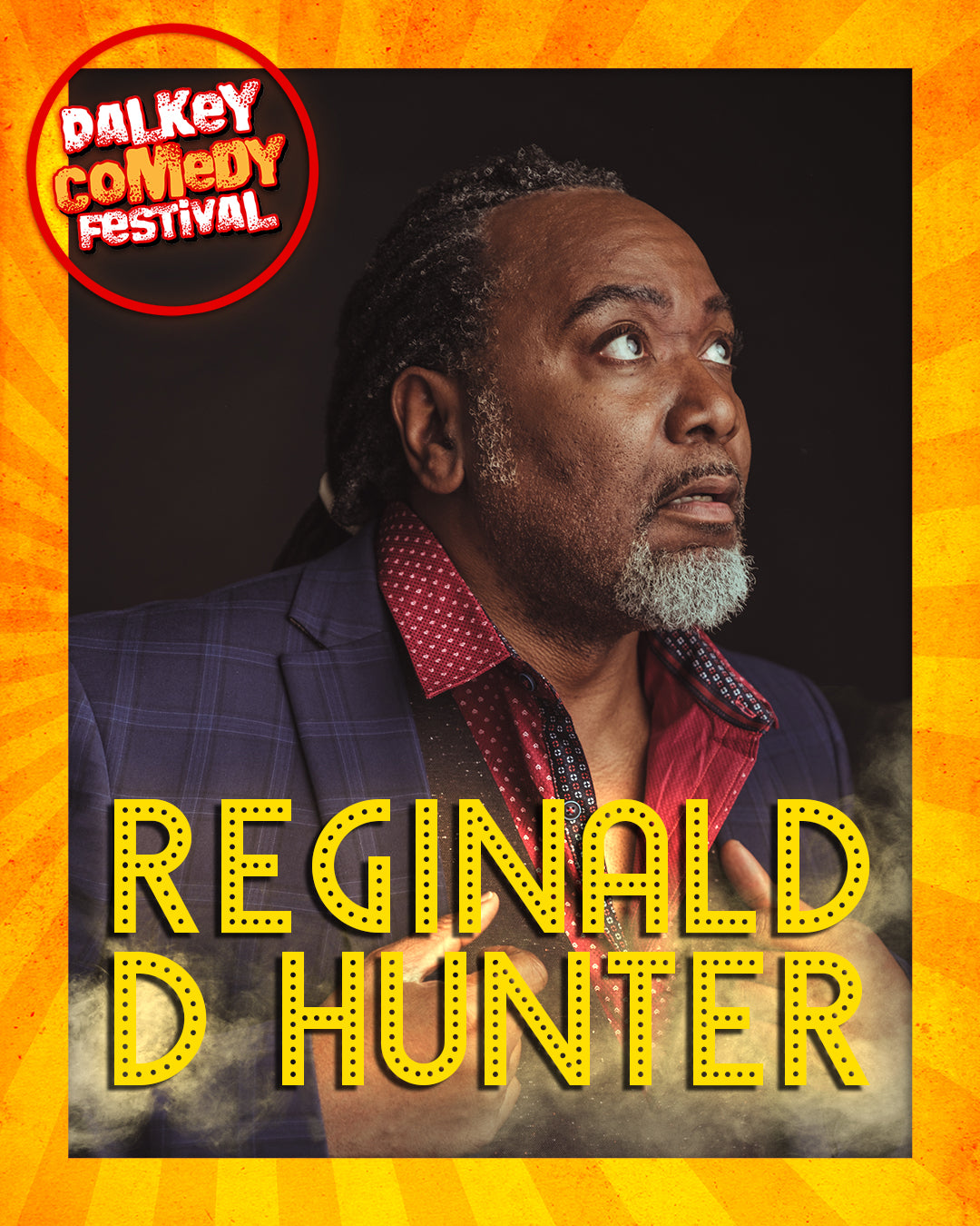 Reginald D Hunter - Coliemore - Feb 2